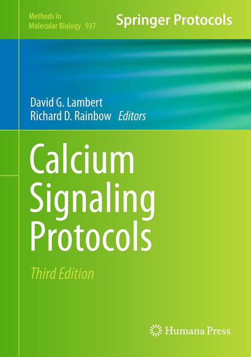 Book cover of Calcium Signaling Protocols (3rd ed. 2013) (Methods in Molecular Biology #937)