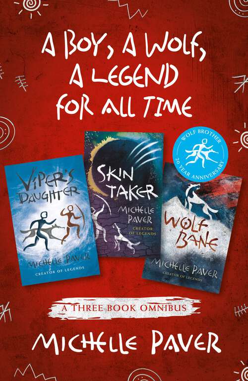 Book cover of A boy, a wolf, a legend for all time: Viper's Daughter, Skin Taker, Wolfbane: An omnibus edition