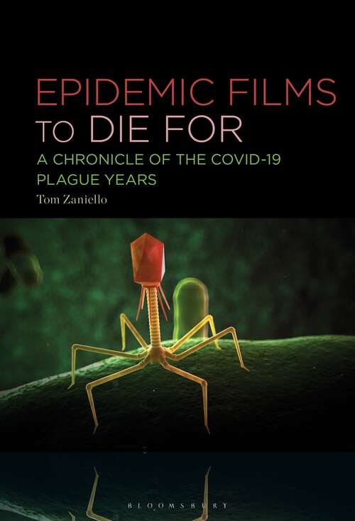 Book cover of Epidemic Films to Die For: A Chronicle of the Covid-19 Plague Years