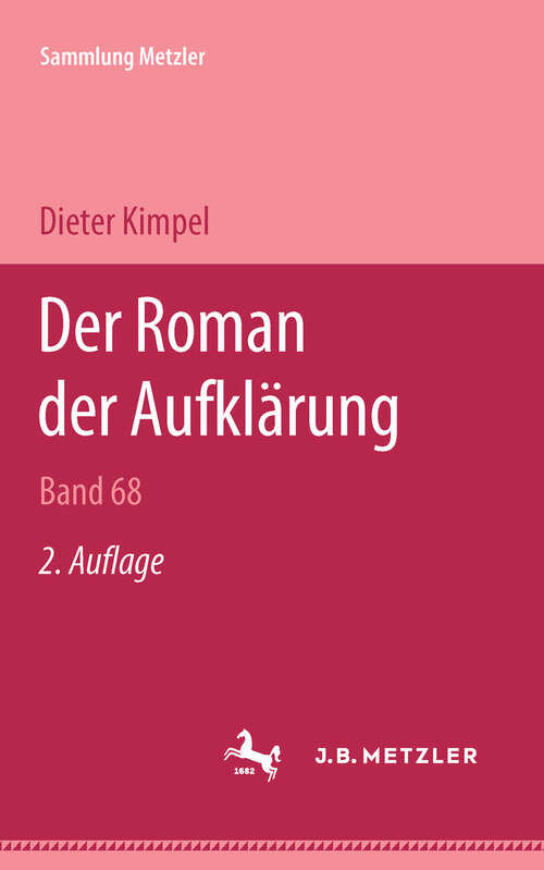 Book cover of Der Roman der Aufklärung: Sammlung Metzler, 68 (2. Aufl. 1977) (Sammlung Metzler)