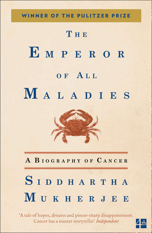 Book cover of The Emperor of All Maladies: A Biography Of Cancer (ePub edition)