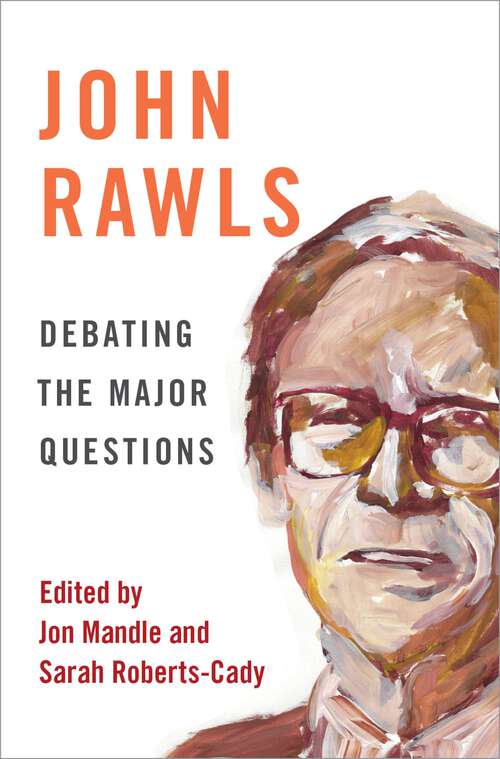 Book cover of John Rawls: Debating the Major Questions
