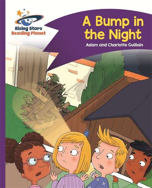 Book cover of Bump In The Night (Rising Stars Reading Planet Ser.)