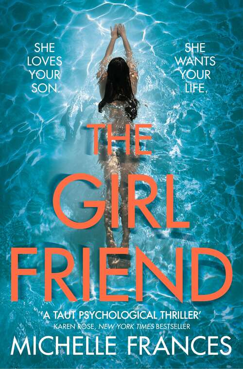 Book cover of The Girlfriend: The Gripping Psychological Thriller from the Number One Bestseller