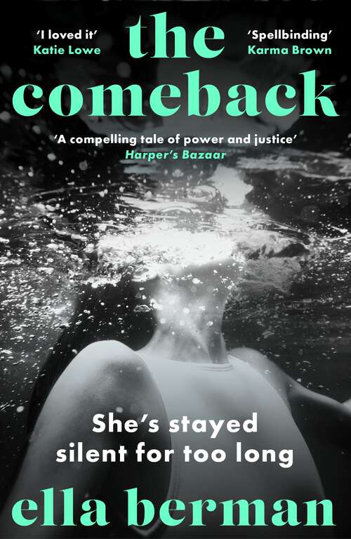 Book cover of The Comeback: An all-consuming and thought-provoking read