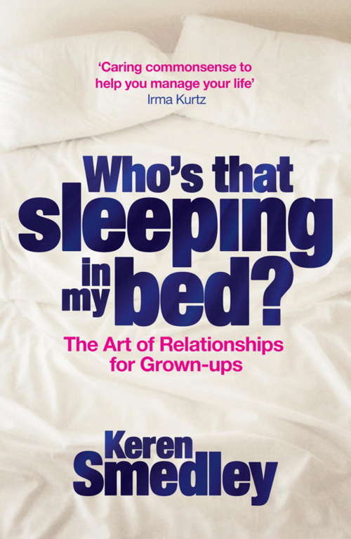 Book cover of Who's That Sleeping in My Bed?: The Art of Successful Relationships for Grown-Ups