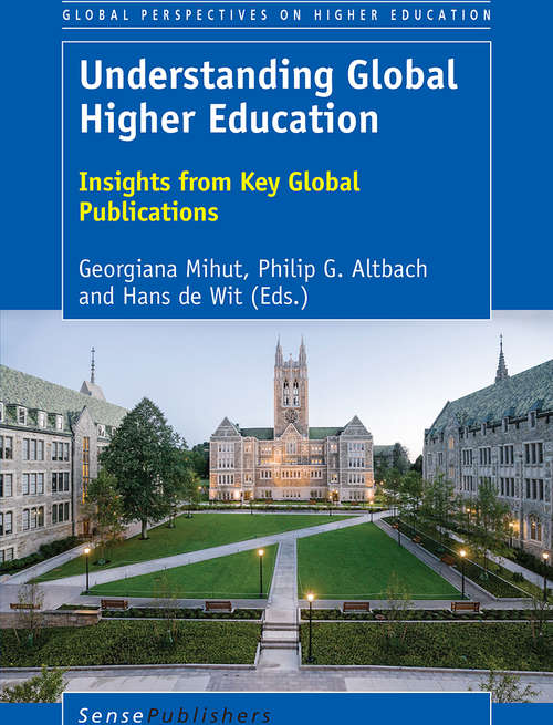 Book cover of Understanding Global Higher Education: Insights from Key Global Publications (Global Perspectives on Higher Education)