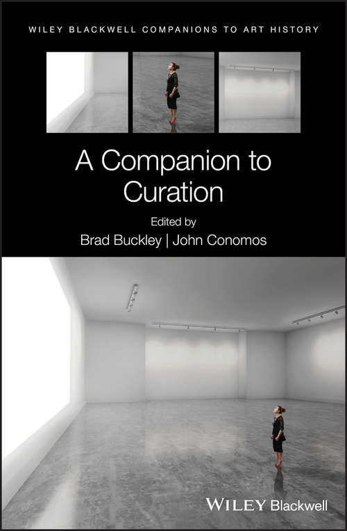 Book cover of A Companion to Curation (Blackwell Companions to Art History)