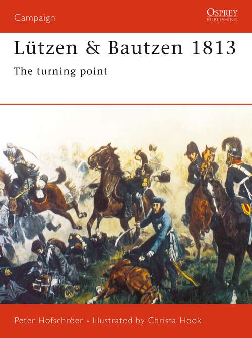 Book cover of Lützen & Bautzen 1813: The Turning Point (Campaign)