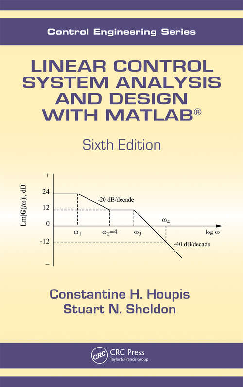 Book cover of Linear Control System Analysis and Design with MATLAB (Automation And Control Engineering Ser.)