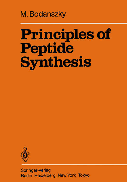 Book cover of Principles of Peptide Synthesis (1984) (Reactivity and Structure: Concepts in Organic Chemistry #16)