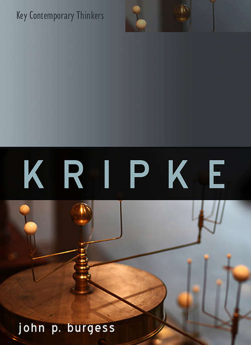 Book cover of Kripke (Key Contemporary Thinkers)