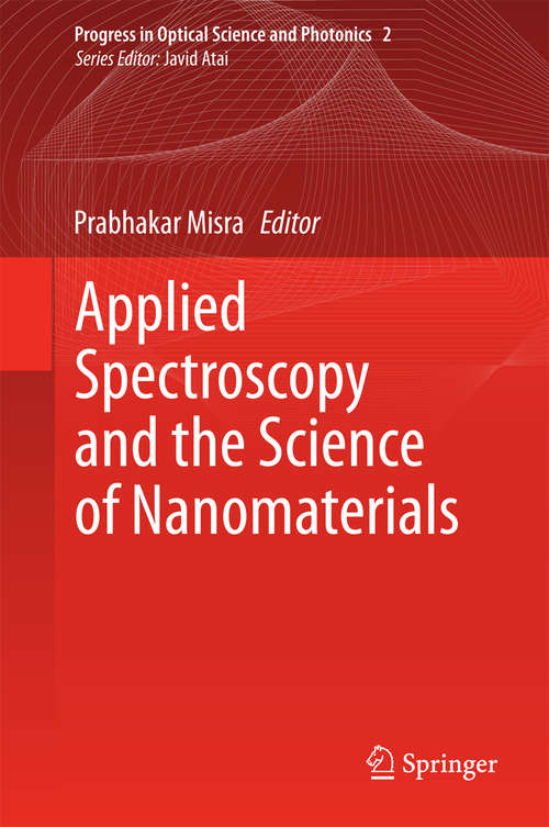 Book cover of Applied Spectroscopy and the Science of Nanomaterials (2015) (Progress in Optical Science and Photonics #2)