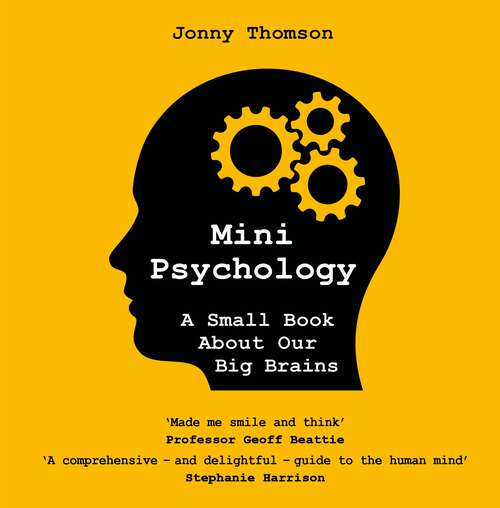 Book cover of Mini Psychology: A Small Book About Our Big Brains