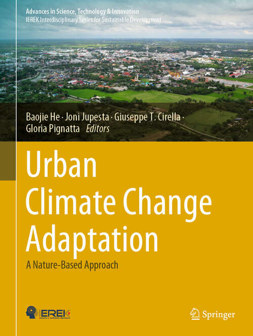 Book cover of Urban Climate Change Adaptation: A Nature-Based Approach (Advances in Science, Technology & Innovation)