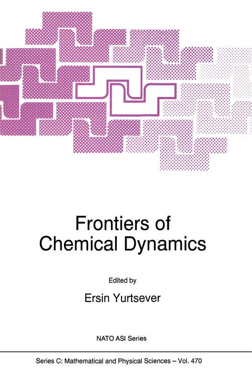 Book cover of Frontiers of Chemical Dynamics (1995) (Nato Science Series C: #470)