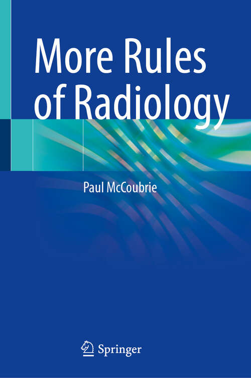 Book cover of More Rules of Radiology (2024)