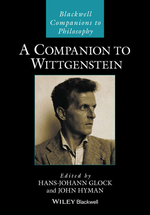 Book cover of A Companion to Wittgenstein (Blackwell Companions to Philosophy)