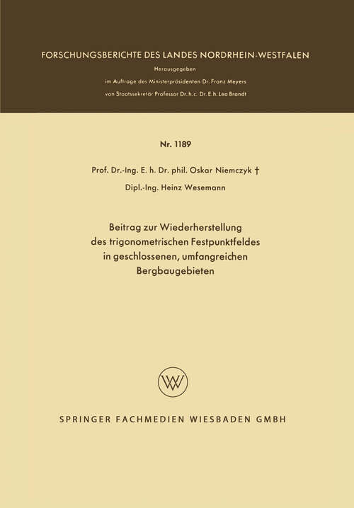 Book cover of Beitrag zur Wiederherstellung des trigonometrischen Festpunktfeldes in geschlossenen, umfangreichen Bergbaugebieten (1963) (Forschungsberichte des Landes Nordrhein-Westfalen #1189)
