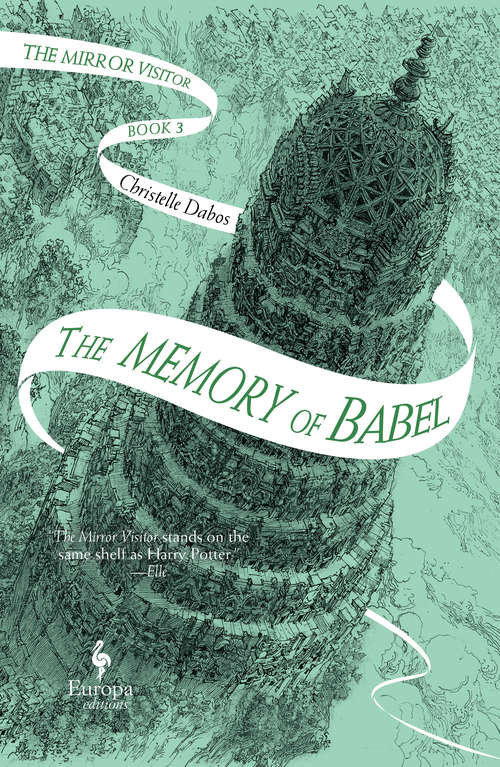 Book cover of The Memory of Babel: The Mirror Visitor Book 3 (The Mirror Visitor Quartet #3)