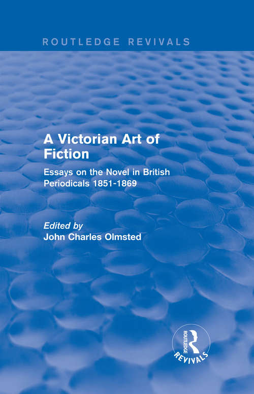 Book cover of A Victorian Art of Fiction: Essays on the Novel in British Periodicals 1851-1869