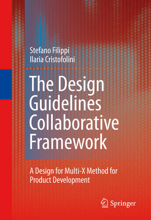 Book cover of The Design Guidelines Collaborative Framework: A Design for Multi-X Method for Product Development (2010)