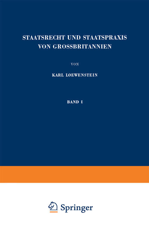 Book cover of Staatsrecht und Staatspraxis von Grossbritannien: Parlament · Regierung · Parteien (1967) (Enzyklopädie der Rechts- und Staatswissenschaft)