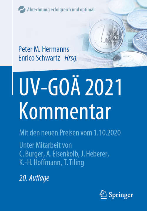 Book cover of UV-GOÄ 2021 Kommentar: Mit den neuen Preisen vom 1.10.2020 (20. Aufl. 2021) (Abrechnung erfolgreich und optimal)