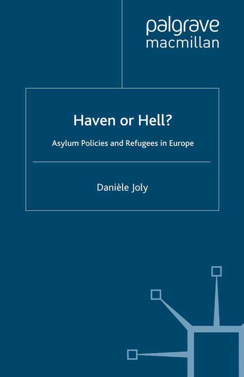 Book cover of Haven or Hell?: Asylum Policies and Refugees in Europe (1996) (Migration, Minorities and Citizenship)