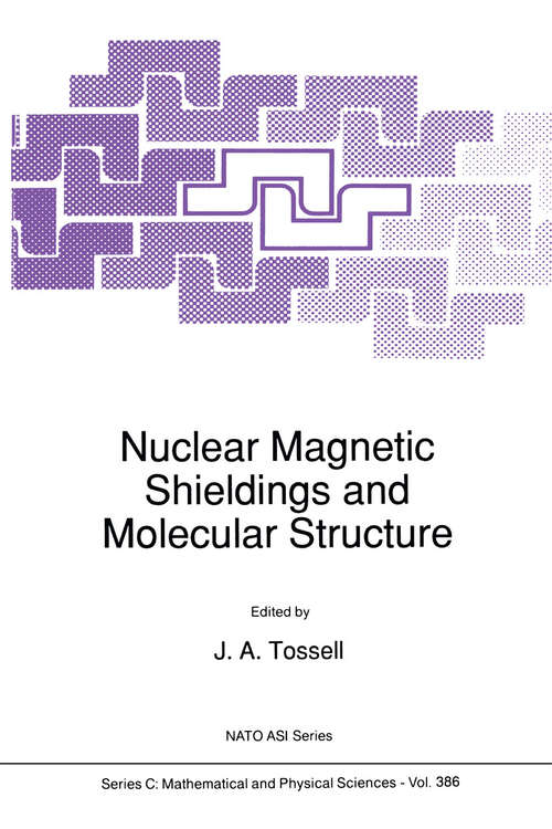 Book cover of Nuclear Magnetic Shieldings and Molecular Structure (1993) (Nato Science Series C: #386)
