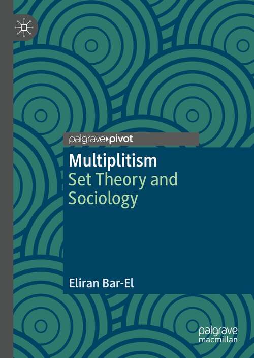 Book cover of Multiplitism: Set Theory and Sociology (1st ed. 2021)