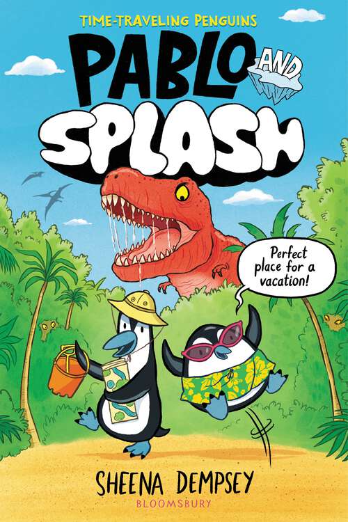 Book cover of Pablo and Splash: the hilarious kids' graphic novel (PABLO & SPLASH)