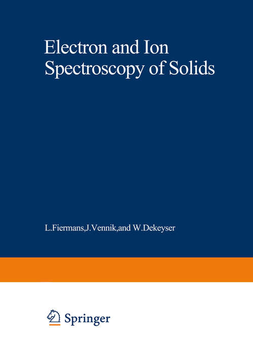 Book cover of Electron and Ion Spectroscopy of Solids (1978) (Nato Science Series B: #32)