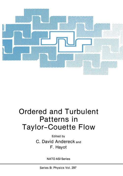 Book cover of Ordered and Turbulent Patterns in Taylor-Couette Flow (1992) (Nato Science Series B: #297)