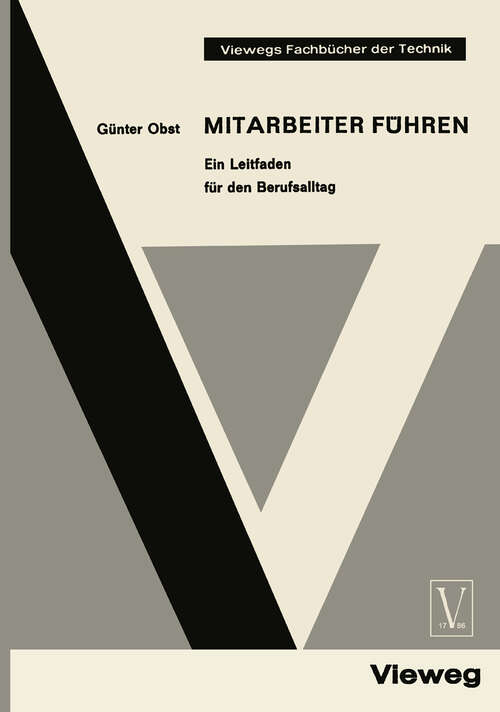 Book cover of Mitarbeiter Führen: Ein Leitfaden für den Berufsalltag (1967) (Viewegs Fachbücher der Technik)