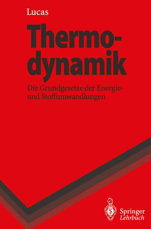Book cover of Thermodynamik: Die Grundgesetze der Energie- und Stoffumwandlungen (1995) (Springer-Lehrbuch)