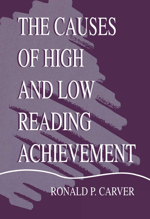 Book cover of The Causes of High and Low Reading Achievement