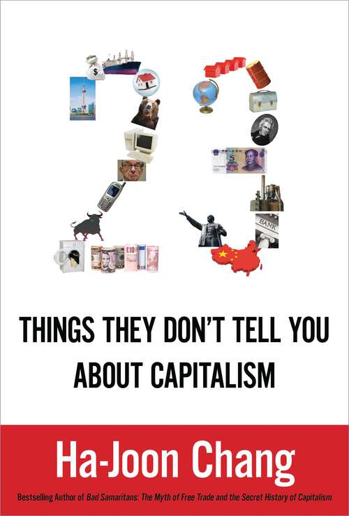 Book cover of 23 Things They Don't Tell You about Capitalism