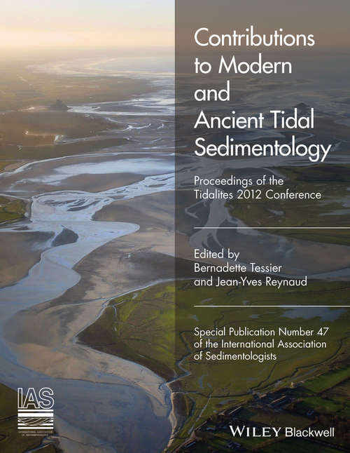 Book cover of Contributions to Modern and Ancient Tidal Sedimentology: Proceedings of the Tidalites 2012 Conference (International Association Of Sedimentologists Series)