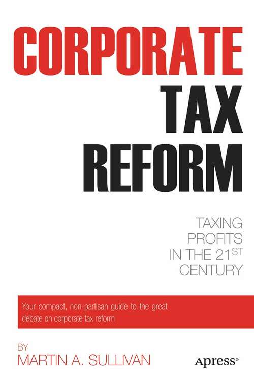 Book cover of Corporate Tax Reform: Taxing Profits in the 21st Century (1st ed.)