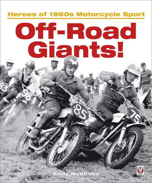 Book cover of Off-Road Giants!: Heroes of 1960s Motorcycle Sport