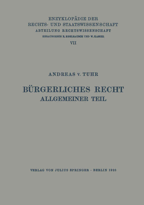 Book cover of Bürgerliches Recht Allgemeiner Teil (4. Aufl. 1923) (Enzyklopädie der Rechts- und Staatswissenschaft #7)