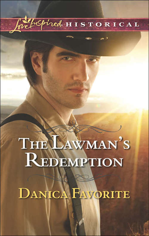 Book cover of The Lawman's Redemption: The Marriage Agreement Cowgirl For Keeps The Lawman's Redemption Captive On The High Seas (ePub First edition) (Mills And Boon Love Inspired Historical Ser.)