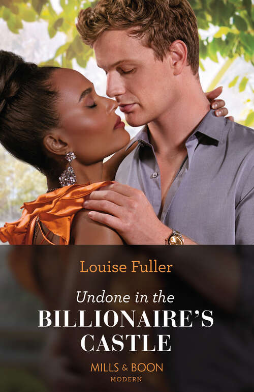 Book cover of Undone In The Billionaire's Castle (ePub edition) (Behind the Billionaire's Doors… #2)