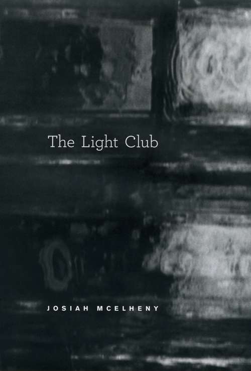 Book cover of The Light Club: On Paul Scheerbart's "The Light Club of Batavia"