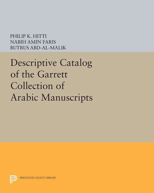 Book cover of Descriptive Catalogue of the Garrett Collection: (Persian, Turkish, Indic) (PDF)