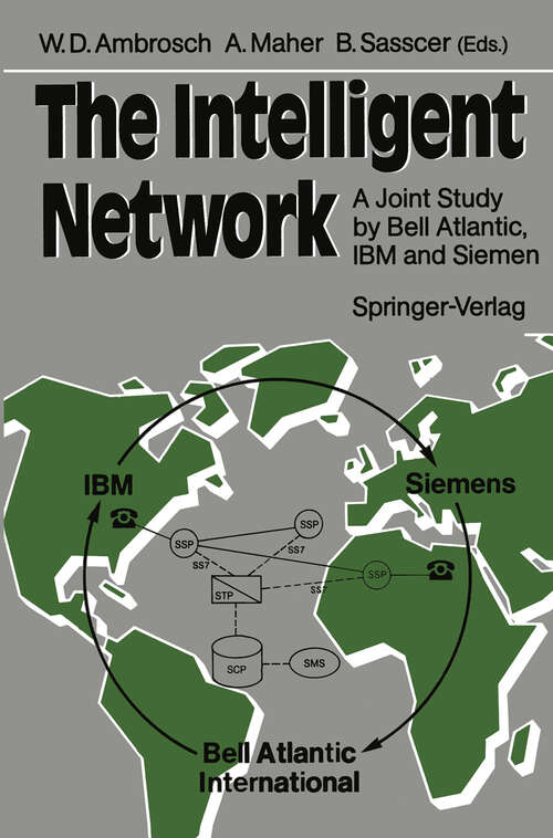 Book cover of The Intelligent Network: A Joint Study by Bell Atlantic, IBM and Siemens (1989)
