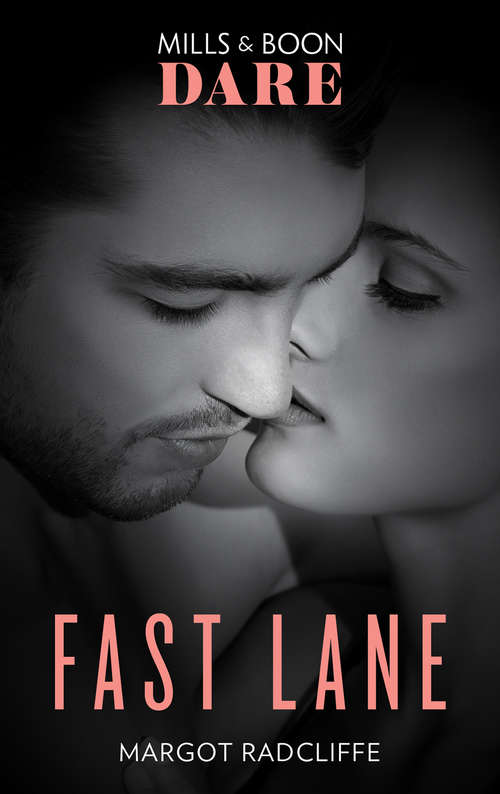 Book cover of Fast Lane (Mills & Boon Dare): Just One More Night (summer Seductions) / Tempting The Enemy / Reawakened / Fast Lane (ePub edition)