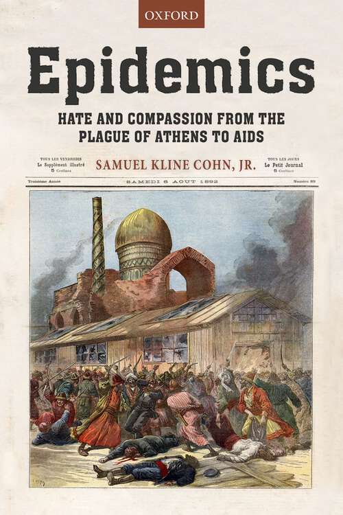 Book cover of Epidemics: Hate and Compassion from the Plague of Athens to AIDS