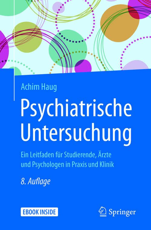 Book cover of Psychiatrische Untersuchung: Ein Leitfaden für Studierende, Ärzte und Psychologen in Praxis und Klinik (8. Aufl. 2017)